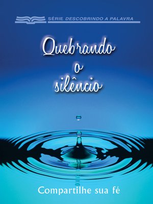 cover image of Quebrando O Silêncio